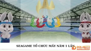 Seagame tổ chức mấy năm 1 lần